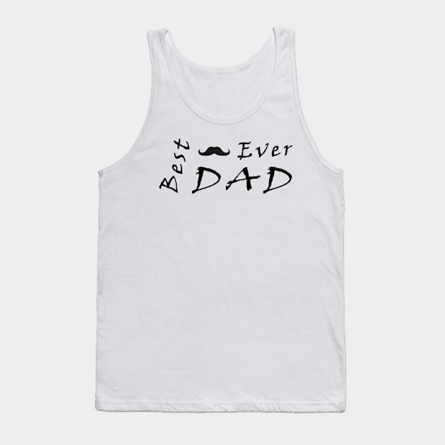 Best dad ever Tank Top by aboss